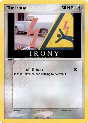 Pokemon The Irony