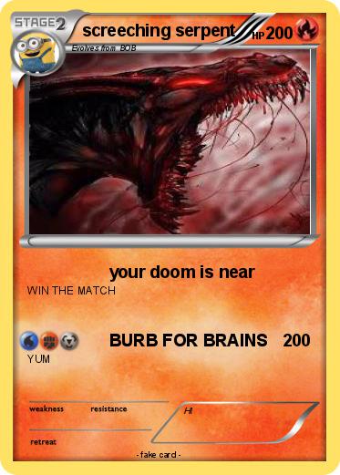 Pokemon screeching serpent