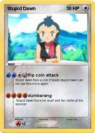 Pokemon Stupid Dawn