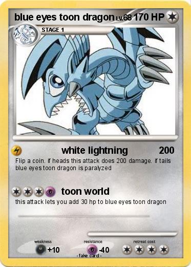 Pokemon blue eyes toon dragon