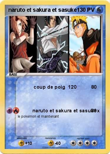 Pokemon naruto et sakura et sasuke