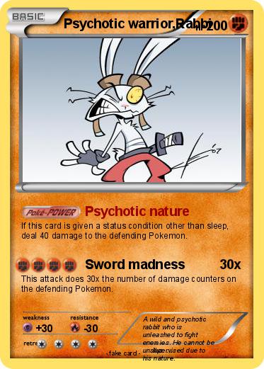 Pokemon Psychotic warrior,Rabbi