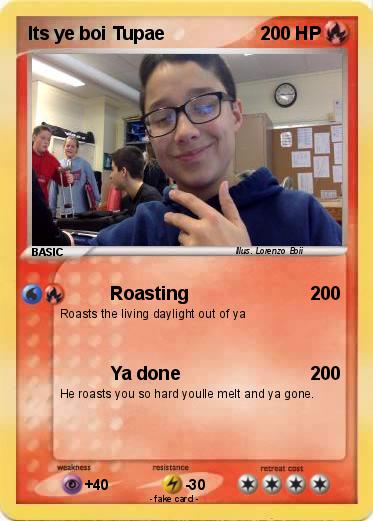 Pokemon Its ye boi Tupae