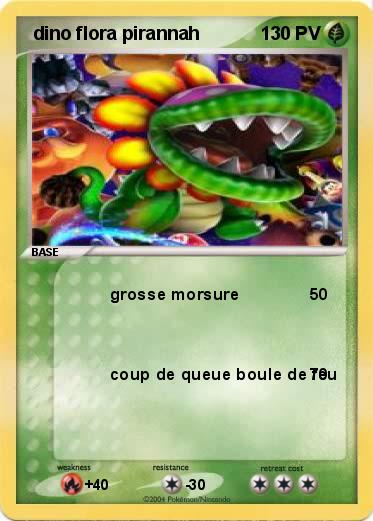 Pokémon dino flora pirannah - grosse morsure - Ma carte Pokémon