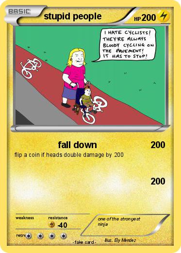 Pokemon stupid people