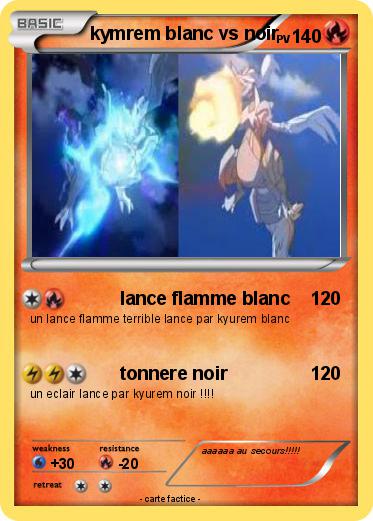 Pokemon kymrem blanc vs noir
