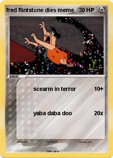 Pokemon fred flintstone dies meme