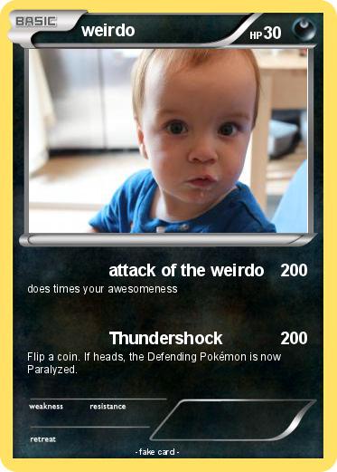 Pokemon weirdo