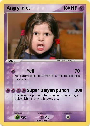 Pokemon Angry idiot