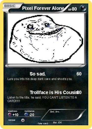 Pokemon Pixel Forever Alone