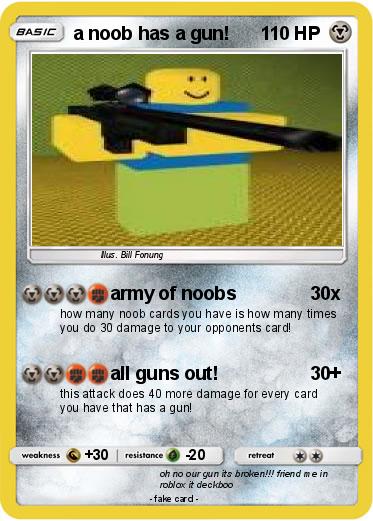 Pokemon a noob has a gun!