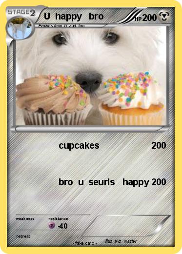 Pokemon U  happy   bro