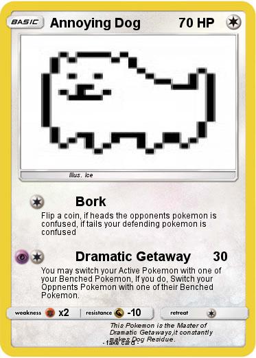 Pokemon Annoying Dog