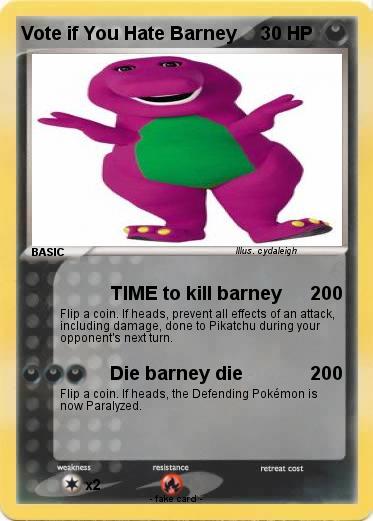 Pokemon Vote if You Hate Barney