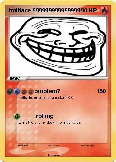 Pokemon trollface 999999999999999