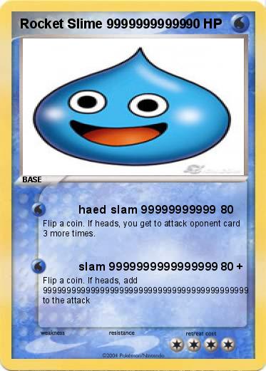 Pokemon Rocket Slime 99999999999