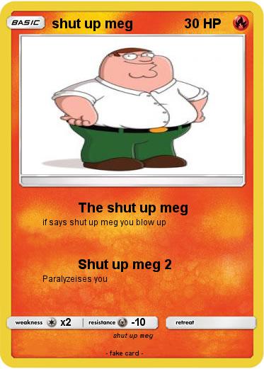 Pokemon shut up meg
