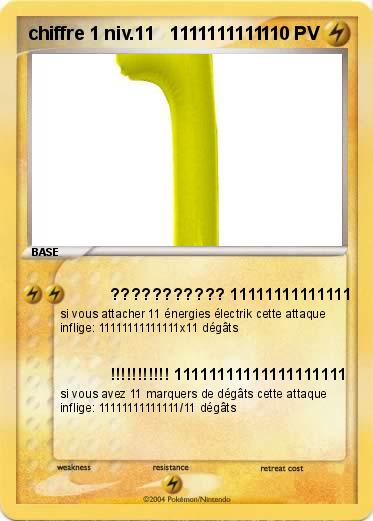Pokemon chiffre 1 niv.11   1111111111