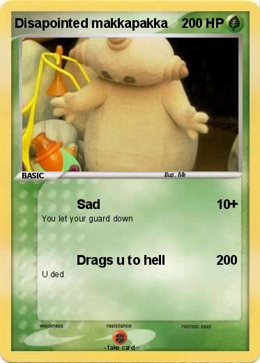 Pokemon Disapointed makkapakka