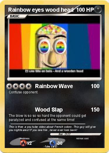 Pokemon Rainbow eyes wood head