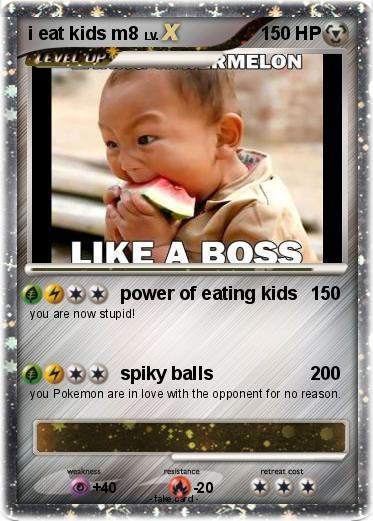 Pokemon i eat kids m8