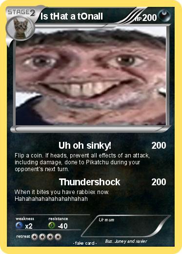 Pokemon Is tHat a tOnaIl