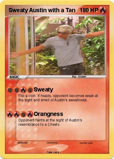 Pokemon Sweaty Austin with a Tan