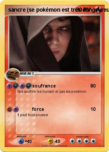 Pokemon sancre (se pokémon est tres dangeureux)