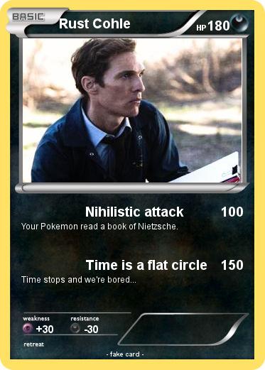 Pokemon Rust Cohle