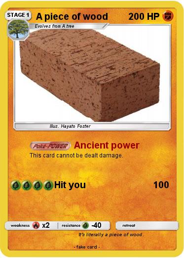 Pokemon A piece of wood