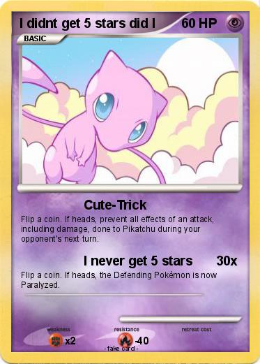 Pokemon I didnt get 5 stars did I