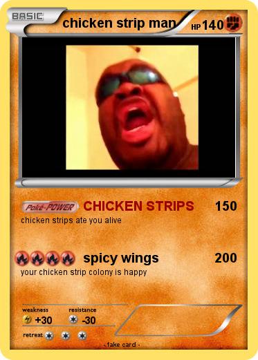 Pokemon chicken strip man