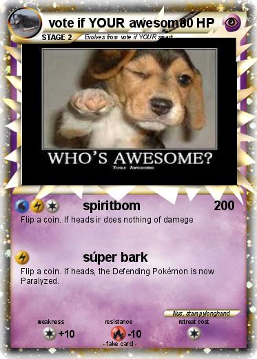 Pokemon vote if YOUR awesome