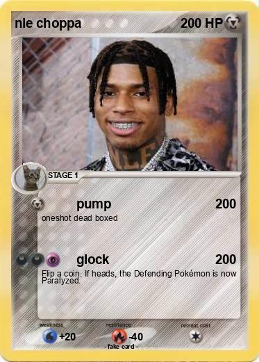 Pokemon nle choppa