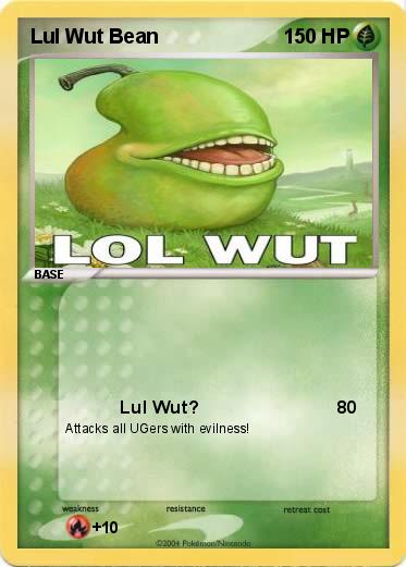 Pokemon Lul Wut Bean