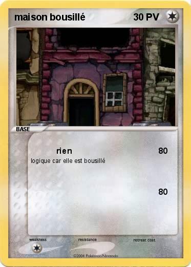 Pokemon maison bousillé