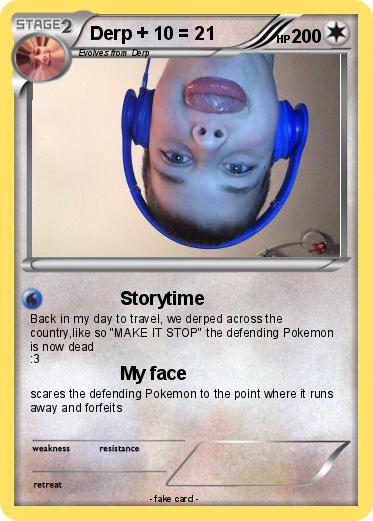 Pokemon Derp + 10 = 21