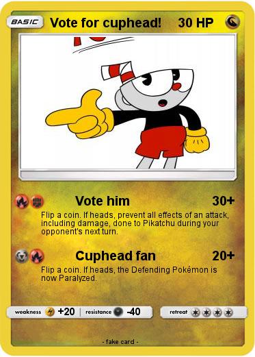 Pokemon Vote for cuphead!