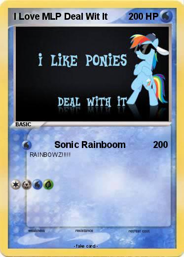 Pokemon I Love MLP Deal Wit It