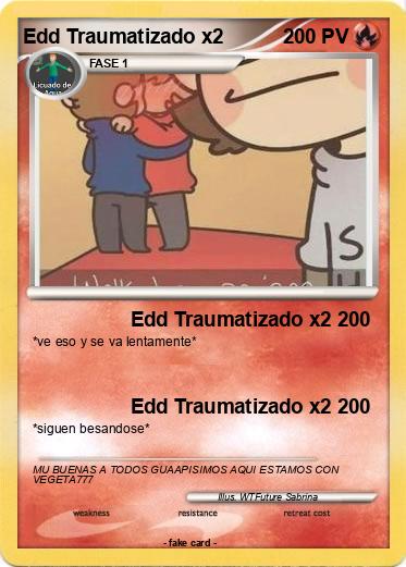Pokemon Edd Traumatizado x2