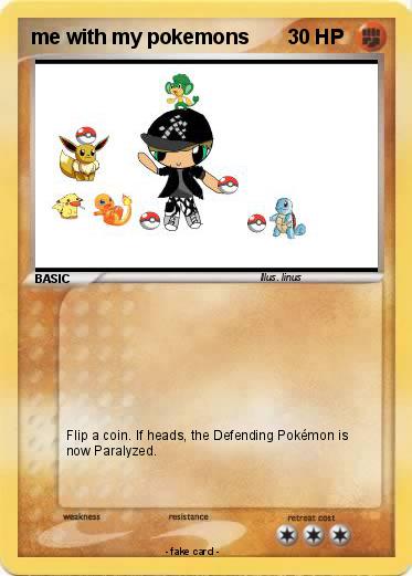 Pokemon me with my pokemons