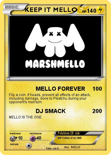 Pokemon KEEP IT MELLO