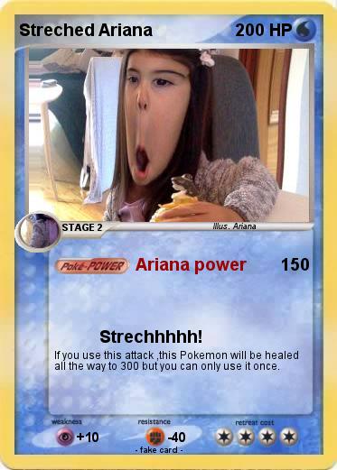 Pokemon Streched Ariana