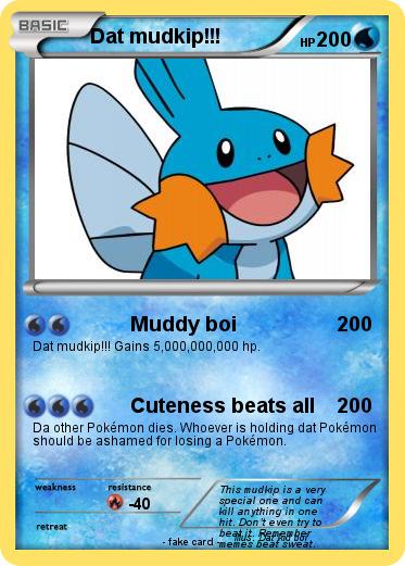 Pokemon Dat mudkip!!!