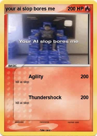 Pokemon your ai slop bores me