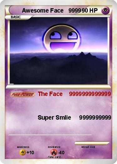 Pokemon Awesome Face   9999