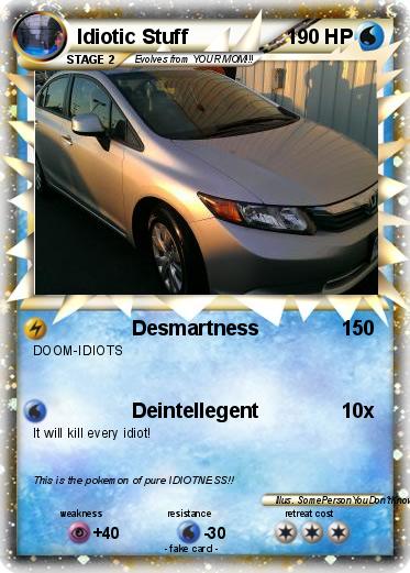 Pokemon Idiotic Stuff