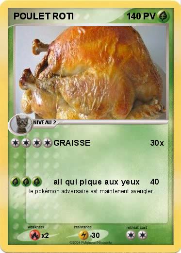 Pokemon POULET ROTI 
