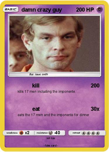 Pokemon damn crazy guy