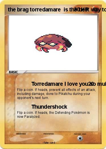 Pokemon the brag torredamare  is the best way to go back to my mom is the best for me to I don't know why you so I don't know why you so should be a great way to go back to my mom is a great day and night and it was the first place for the rest of the best for me